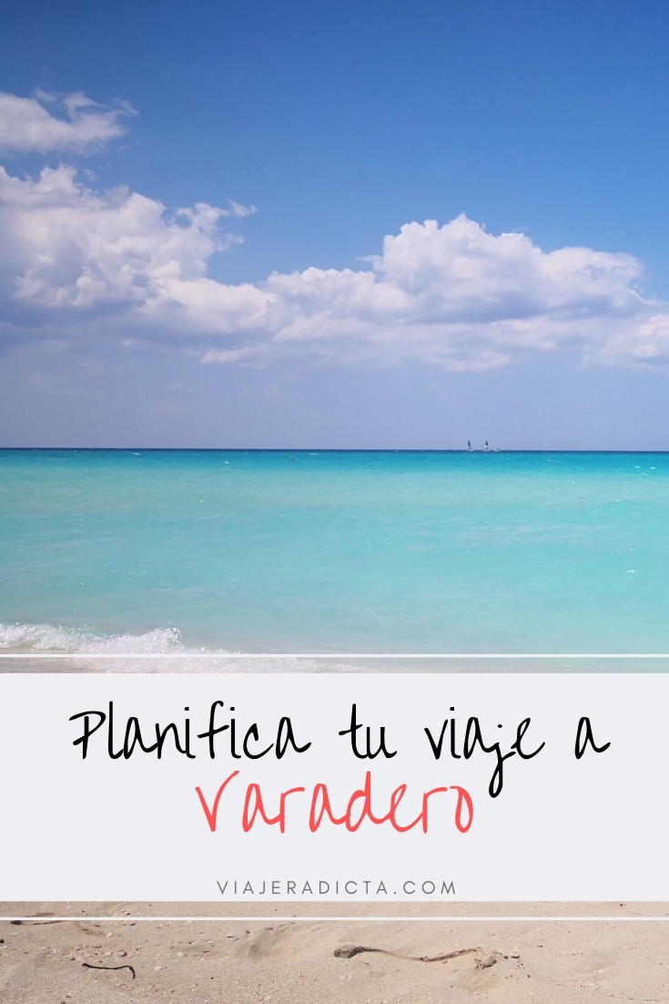 Te vas de viaje a Varadero? Revisa esta guia con todos los datos que necesitas saber para planificar tu viaje. #planificacion #viaje #varadero #cuba